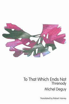 To That Which Ends Not - Deguy, Michel