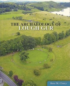 The Archaeology of Lough Gur - Cleary, Rose