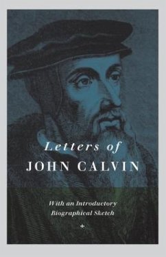 Letters of John Calvin - Calvin, John