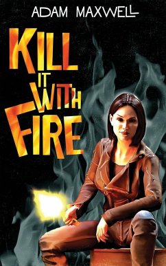 Kill It With Fire - Maxwell, Adam