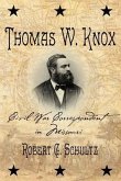 Thomas W. Knox: Civil War Correspondent in Missouri