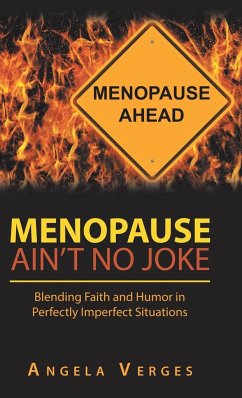 Menopause Ain't No Joke - Verges, Angela