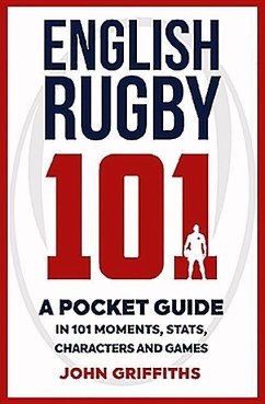 English Rugby 101 - Griffiths, John