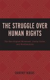 The Struggle over Human Rights