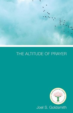 The Altitude of Prayer - Goldsmith, Joel S.