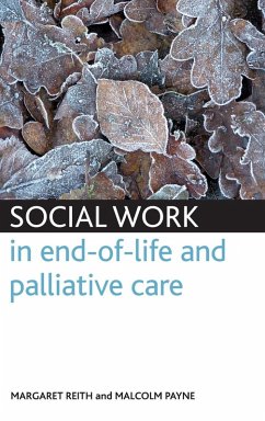 Social work in end-of-life and palliative care - Reith, Margaret; Payne, Malcolm