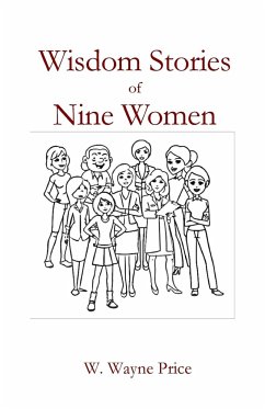 Wisdom Stories of Nine Women - Price, W. Wayne