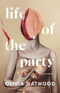 Life of the Party: Poems - Gatwood, Olivia