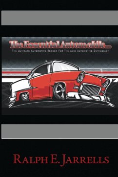 The Essential Automobile - Jarrells, Ralph E.