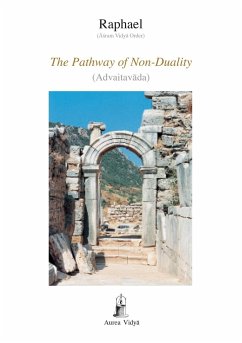 The Pathway of Non-Duality - Raphael, (¿¿ram Vidy¿ Order)