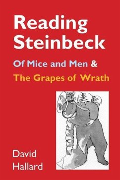 Reading Steinbeck: 'of Mice and Men' and 'the Grapes of Wrath' - Hallard, David