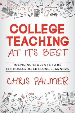 College Teaching at Its Best - Palmer, Chris