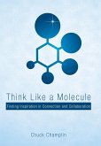 Think Like a Molecule