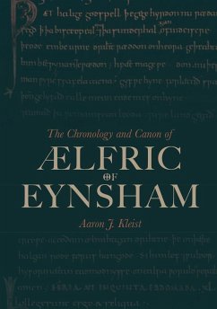The Chronology and Canon of ÆLfric of Eynsham - Kleist, Aaron J
