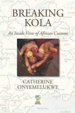 Breaking Kola: An Inside View of African Customs - Onyemelukwe, Catherine