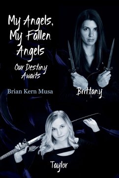 My Angels, My Fallen Angels Our Destiny Awaits - Musa, Brian Kern