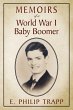Memoirs of a World War I Baby Boomer - Bild 1