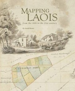 Mapping Laois: From the 16th to the 21st Century - Horner, Arnold