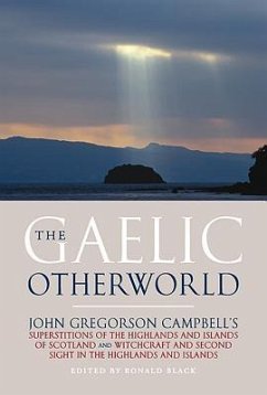 The Gaelic Otherworld - Gregorson Campbell, John