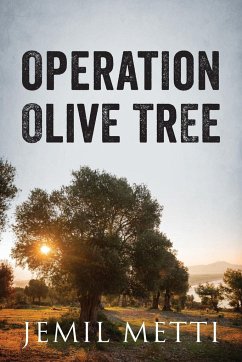 Operation Olive Tree - Metti, Jemil