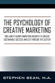 The Psychology of Creative Marketing The Psychology of Creative Marketing