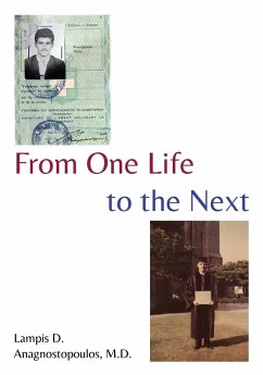 From One Life to the Next - Anagnostopoulos, Lampis D.