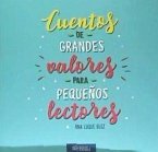 Cuentos de grandes valores para pequeños lectores