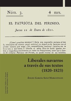 Liberales navarros a través de sus textos, 1820-1823 - García-Sanz Marcotegui, Ángel