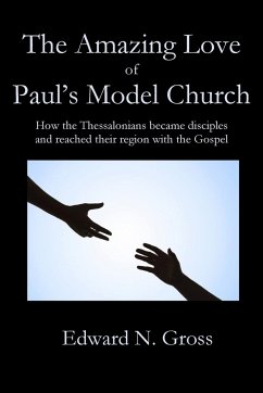 The Amazing Love of Paul's Model Church - Gross, Edward