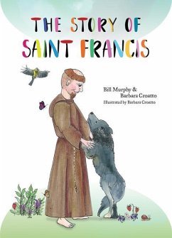 The Story of Saint Francis - Murphy, Bill; Croatto, Barbara