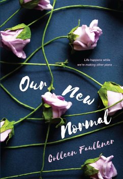 Our New Normal - Faulkner, Colleen