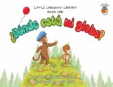 Little Linguists' Library, Book One (Spanish): ¿Dónde está mi globo?