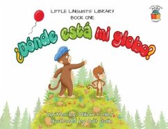 Little Linguists' Library, Book One (Spanish): ¿Dónde está mi globo? - Collier, William