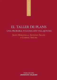 El taller de plans, Villajoyosa, Alicante : una probable fullonica-tinctoria en los albores de la ro - Moratalla Jávega, Jesús; Segura Herrero, Gabriel; Sellés, Antoni