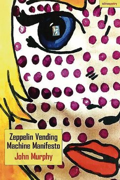 Zeppelin Vending Machine Manifesto - Murphy, John