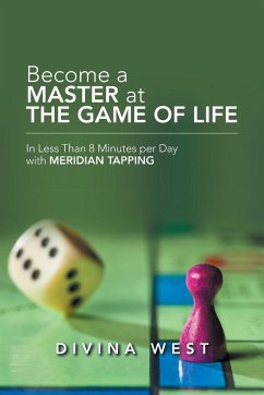 Become a Master at the Game of Life - West, Divina