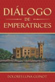 Diálogo De Emperatrices