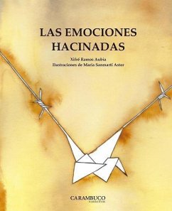 Las emociones hacinadas - Ramos Aubia, Josep Xifré