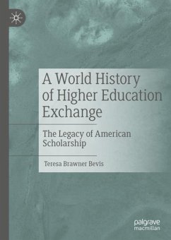 A World History of Higher Education Exchange - Bevis, Teresa Brawner