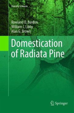 Domestication of Radiata Pine - Burdon, Rowland;Libby, William;Brown, Alan