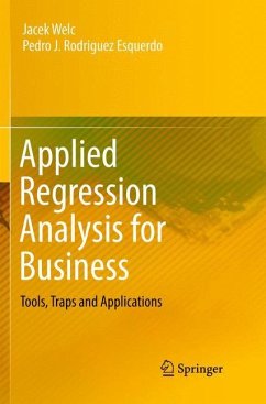 Applied Regression Analysis for Business - Welc, Jacek;Esquerdo, Pedro J. Rodriguez