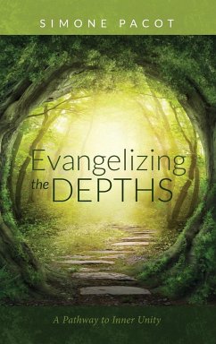 Evangelizing the Depths - Pacot, Simone