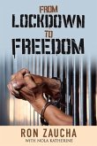 From Lockdown to Freedom: Volume 1