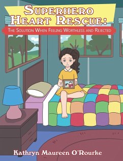 Superhero Heart Rescue - O'Rourke, Kathryn Maureen