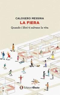 Cover La fiera. Quando i libri ti salvano la vita