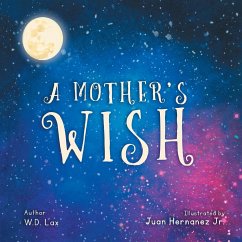 A Mother's Wish - Lax, W D