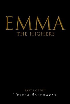 Emma, The Highers Part I of VIII - Balthazar, Teresa