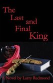 The Last and Final King