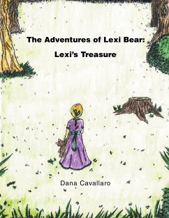 The Adventures of Lexi Bear - Cavallaro, Dana