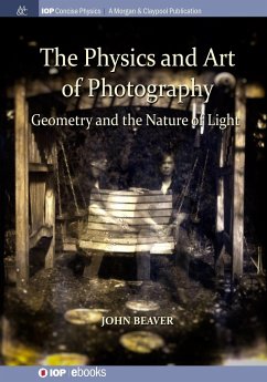 The Physics and Art of Photography, Volume 1 - Beaver, John